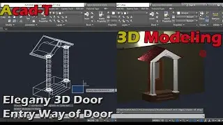 How To Make 3D Elegant Door In AutoCAD 2015 |Entry Way of Door| Acad-T