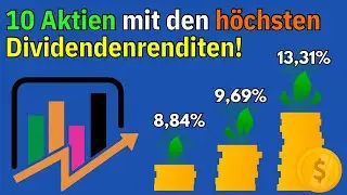 10 Aktien mit den h&ouml;chsten Dividendenrenditen | Hohe Dividendenaussch&uuml;ttungen bei diesen 10 Aktien