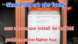 00290/00668/03841 left rear speed sensor incorrect signal / Skoda superb abs sensor faulty