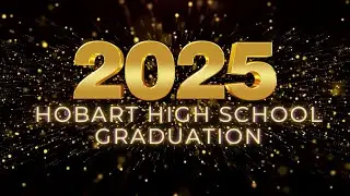 2025 Hobart High School Graduation