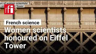 Women honoured on the Eiffel Tower • RFI English