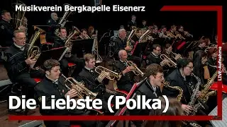Die Liebste (Polka) - Musikverein Bergkapelle Eisenerz