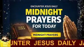 Day 17: Quenching the Rage by Fire | MFM Daily Midnight Prayers | Jan 23, 2026