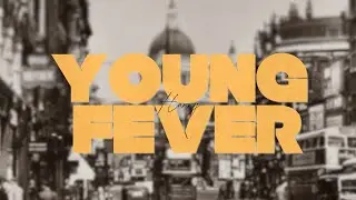 YOUNG FEVER - Harry. w/Raj Fatehpur (Music Video)
