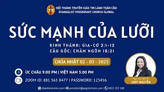 SỨC MẠNH CỦA LƯỠI-02-03-2025- REV. DR. JUDY NGUYỄN
