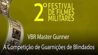 VBR Master Gunner - A Competi&ccedil;&atilde;o de Guarni&ccedil;&otilde;es de Blindados