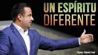 Pastor Otoniel Font - Un Espíritu Diferente