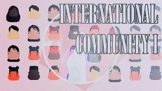 19 - THE INTERNATIONAL COMMUNITY I