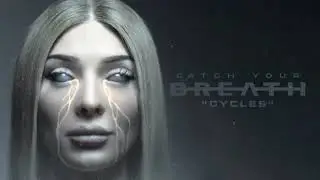 Cycles &mdash; Catch Your Breath legendado