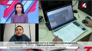 Development of technical and vocational education. Nurdaulet Zhanaidarov