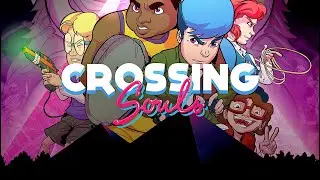 Crossing Souls *Ps4 Partie 2