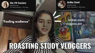 Roasting Indian *Study Vloggers* 📚Study Vloggers exposed !!@avikaaa_goell @DiaGautam