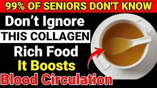 Over 60? Eat THESE Foods to Reduce Swelling & Improve Circulation | Strong Seniors