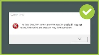 aepic.dll File Missing / aepic.dll File Not Found