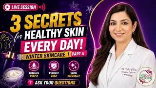 3 SECRETS for Healthy Skin EVERY DAY! | Winter SkinCare l Dr. Aisha Ghias