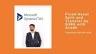 #fixedassetsplit & Transfer (Part-6) #dynamics365 #d365fo #microsoft #d365finance