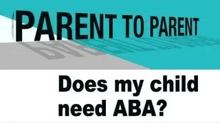 Does my child need ABA?