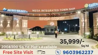 AURO REALITY AND TATTVA || SANSA COUNTY || VILLA PLOT'S PATANCHERU #hyderabad CALL: 9603962237