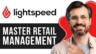 Lightspeed POS Tutorial for Beginners | Master Retail Management with Lightspeed 2025