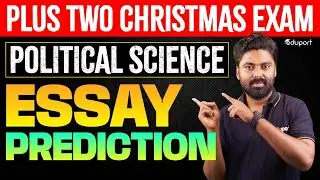 Plustwo christmas exam |  political science  | Essay prediction | Eduport