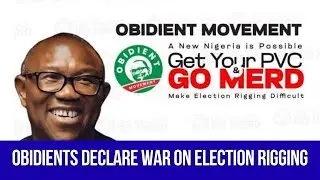 MUST WATCH: Obidient Movement Launches Operation 