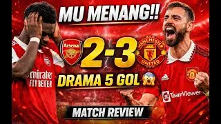MU COMEBACK! MU Bungkam Arsenal di Kandang! Ulasan Lengkap Matchday Premier League