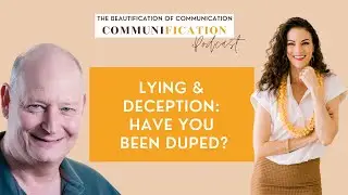 Ep.6 - Lying & Deception: Have you been duped? - Dr. Timothy Levine