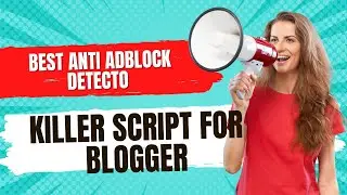 Best Anti Adblock Detector Killer Script for Blogger #BanglaNewsExpress