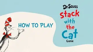 How to Play Dr. Seuss Stack with the Cat