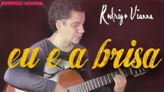 Rodrigo Vianna - Eu e a brisa- Acústico MPB, voz e violão, #Projeto365 | 124-365