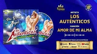 LOS AUT&Eacute;NTICOS (ALBUM: POR SIEMPRE MI &Aacute;NGEL) DISCO COMPLETO
