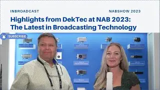 Главные события DekTec на выставке NAB 2023: новейшие технологии вещания...