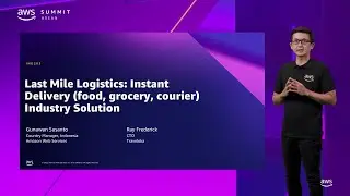 AWS Summit ASEAN 2022 - Last Mile Logistics: Instant delivery industry solution (IND203)