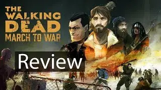 The Walking Dead: March to War Gameplay Review