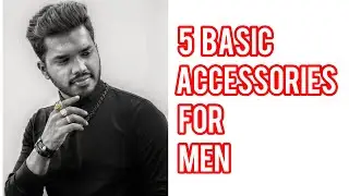 5 BASIC ACCESSORIES FOR MEN | In Telugu | Ravinder’s Fashion