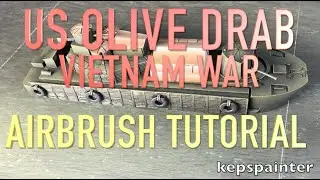 US Olive Drab Airbrush Tutorial (Vietnam war) -  kepspainter