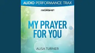 My Prayer For You