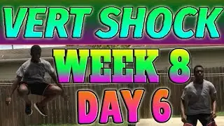 VERT SHOCK Pro: Post-Shock Phase(Week 8 Day 6)[FOLLOW ALONG]!!!|Vert Shock Day 55 Workouts
