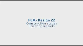 Construction stages   removing supports