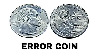 U. S QUARTER  ERROR WILMA MANKILLER 2022 P COIN HIGH VALUE