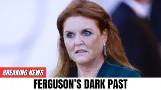 Sarah Ferguson&rsquo;s Controversial History Revealed | 8 Rumors Royal Fans Can&rsquo;t Overlook