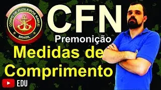 Premonição CFN2017 (01/05) - Medidas de comprimento - As 5 questões mais cobradas