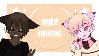 ugh! meme