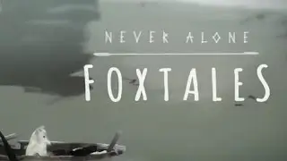 Never Alone: Foxtales Gameplay