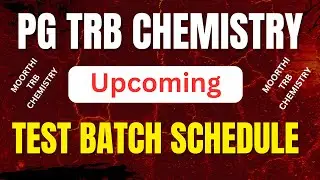 PG TRB Chemistry &ndash; Upcoming Test Batch Schedule