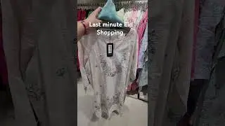 Eid Shopping 2025 #Eid #dubai #viralvideo #viralshorts #vlog #limelight #dailyvlog #desi #fashion