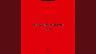 Long Time Coming (MAKJ Remix)