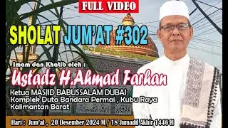 Sholat Jum'at Yg Ke-302 Bersama Bpk  H.Ahmad Farhan, Ketua Masjid Babussalam DUBAI - 20 Des 2024