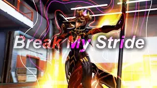 Break My Stride