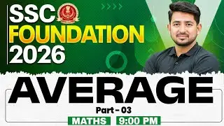 SSC Foundation Maths Class 2026 | Average Concepts, Tricks and Questions | By Ravinder Sir